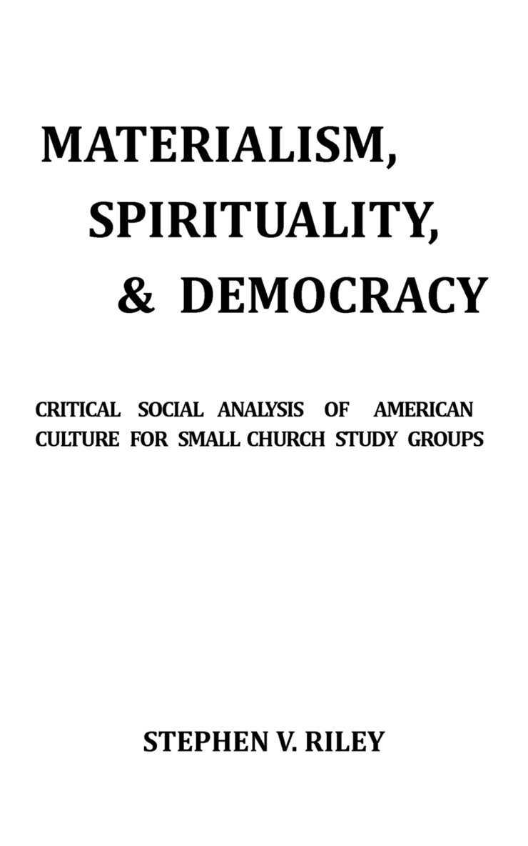 Materialism, Spirituality, & Democracy 1