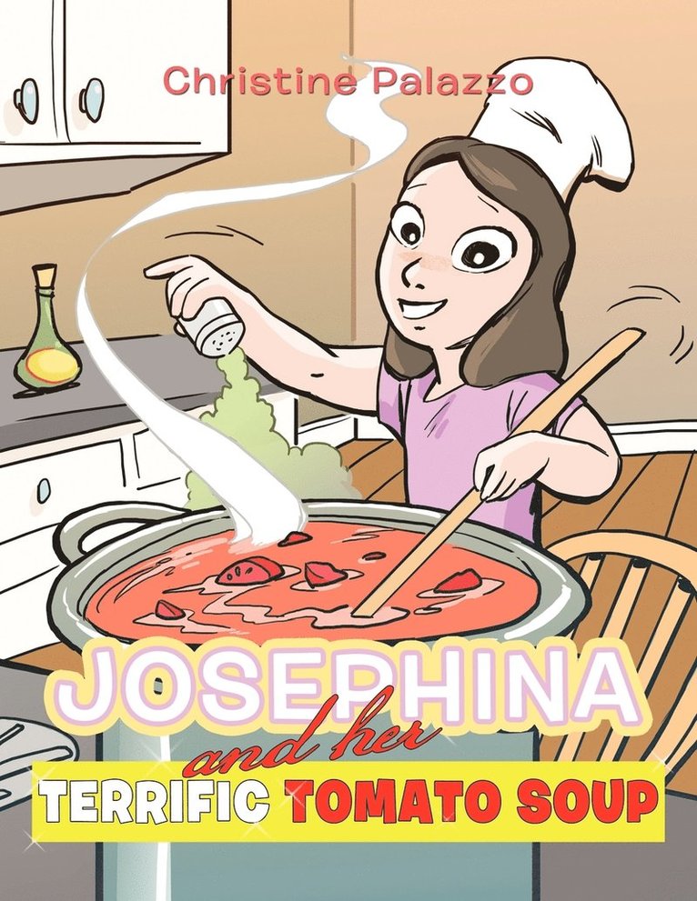 Josephina and Her Terrific Tomato Soup 1