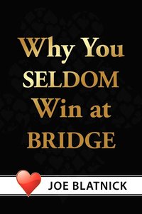 bokomslag Why You Seldom Win at Bridge