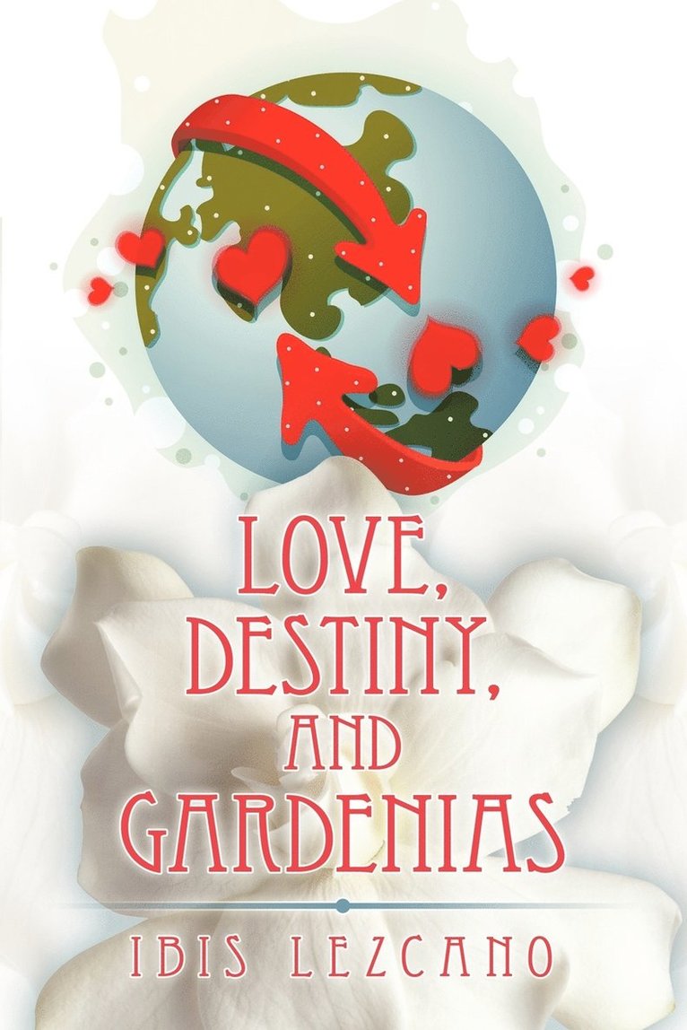 Love, Destiny, and Gardenias 1