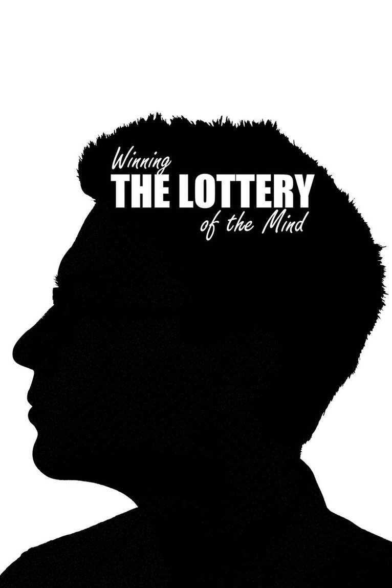 Stephen R. Beebe - Winning the Lottery of the Mind, Häftad