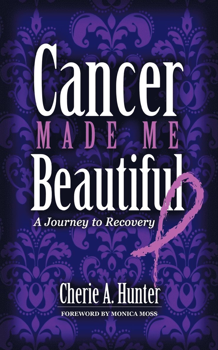 Cancer Made Me Beautiful 1