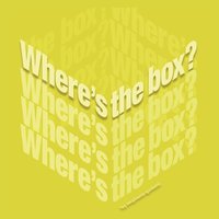 bokomslag &quot;Where's The Box?&quot;