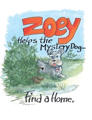 Zoey Helps The Mystery Dog Find A Home 1