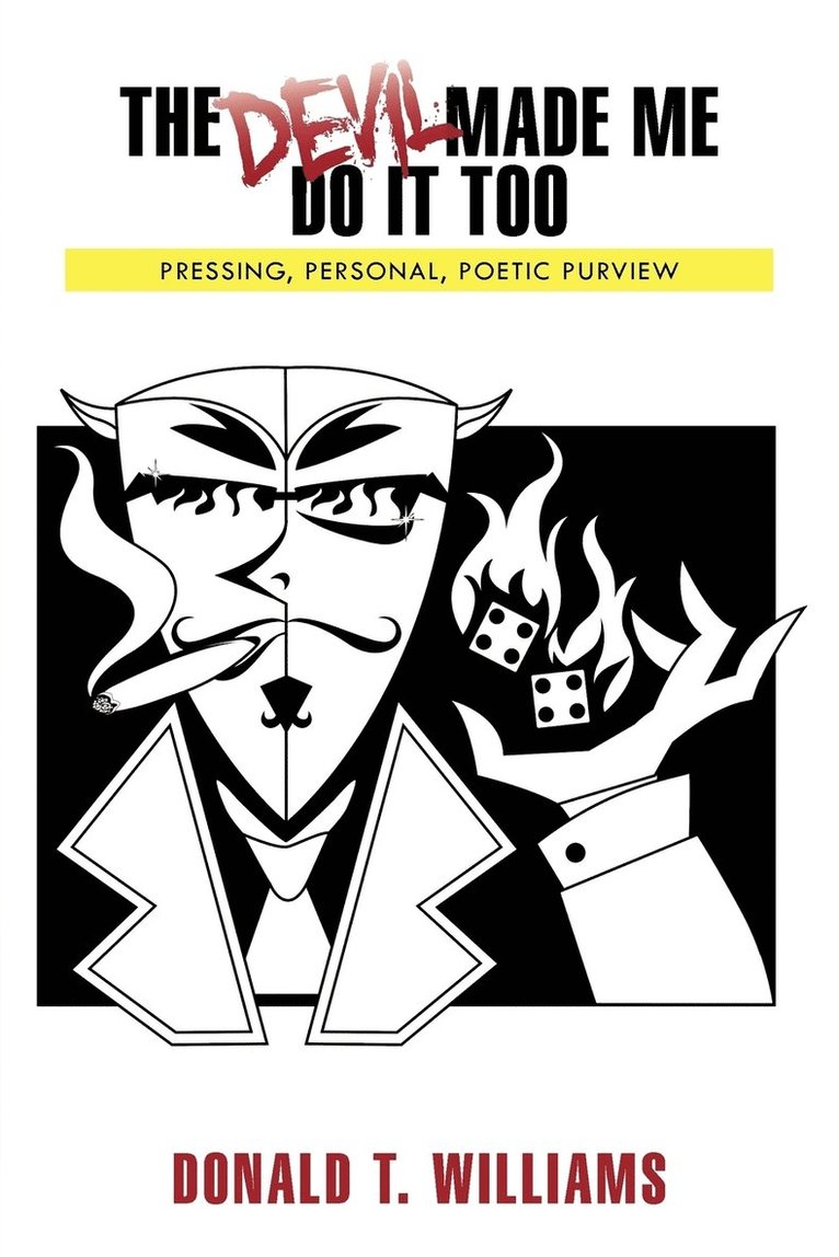 Devil Made Me Do It Too