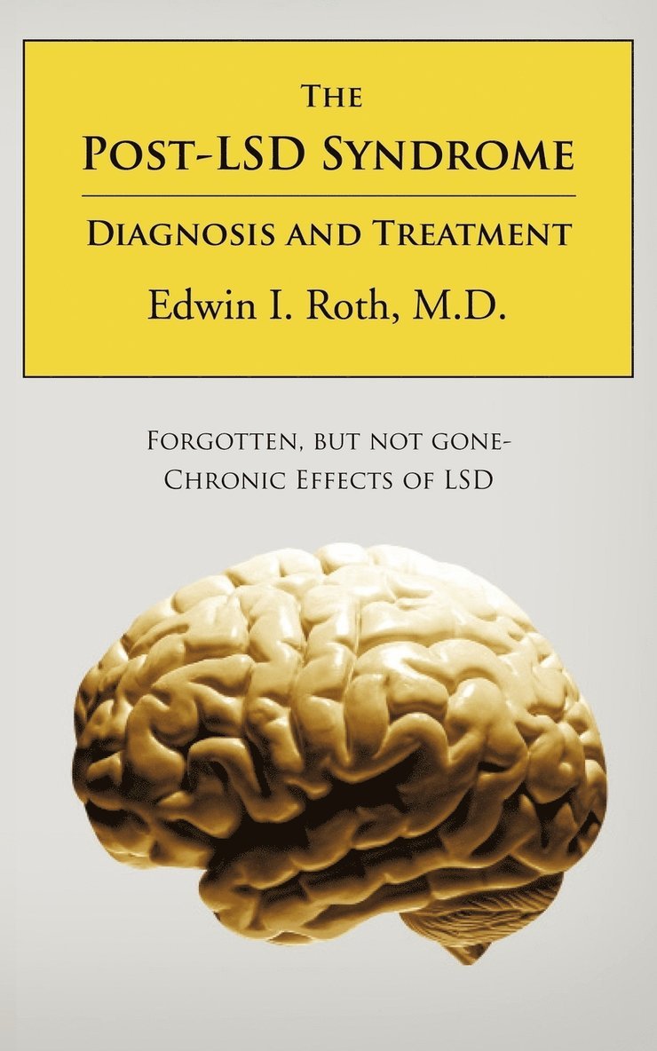 Edwin I. Roth M.D., Edwin I. Roth M. D. - Post-LSD Syndrome, Häftad