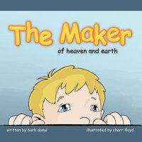 bokomslag THE MAKER of Heaven and Earth