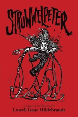 Lowell Isaac Hildebrandt - Struwwelpeter, Häftad