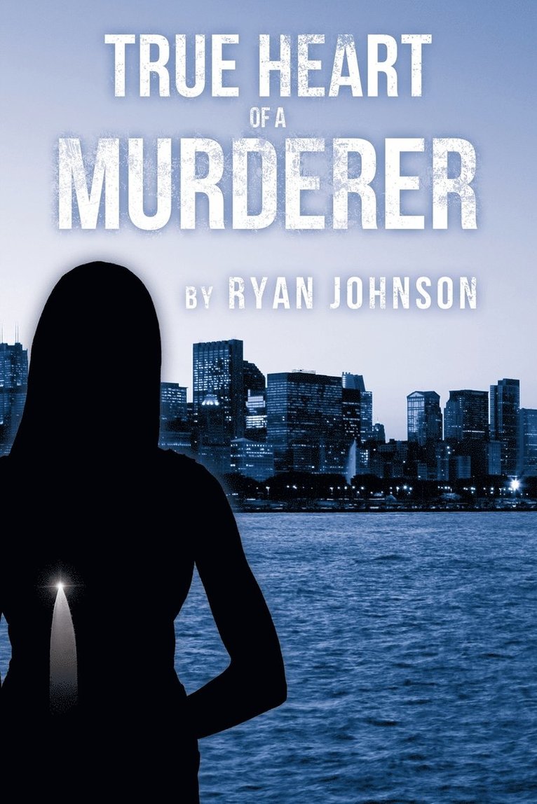 Ryan Johnson - True Heart of a Murderer, Häftad