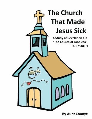 The Church That Made Jesus Sick 1