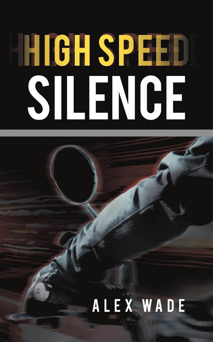 High Speed Silence