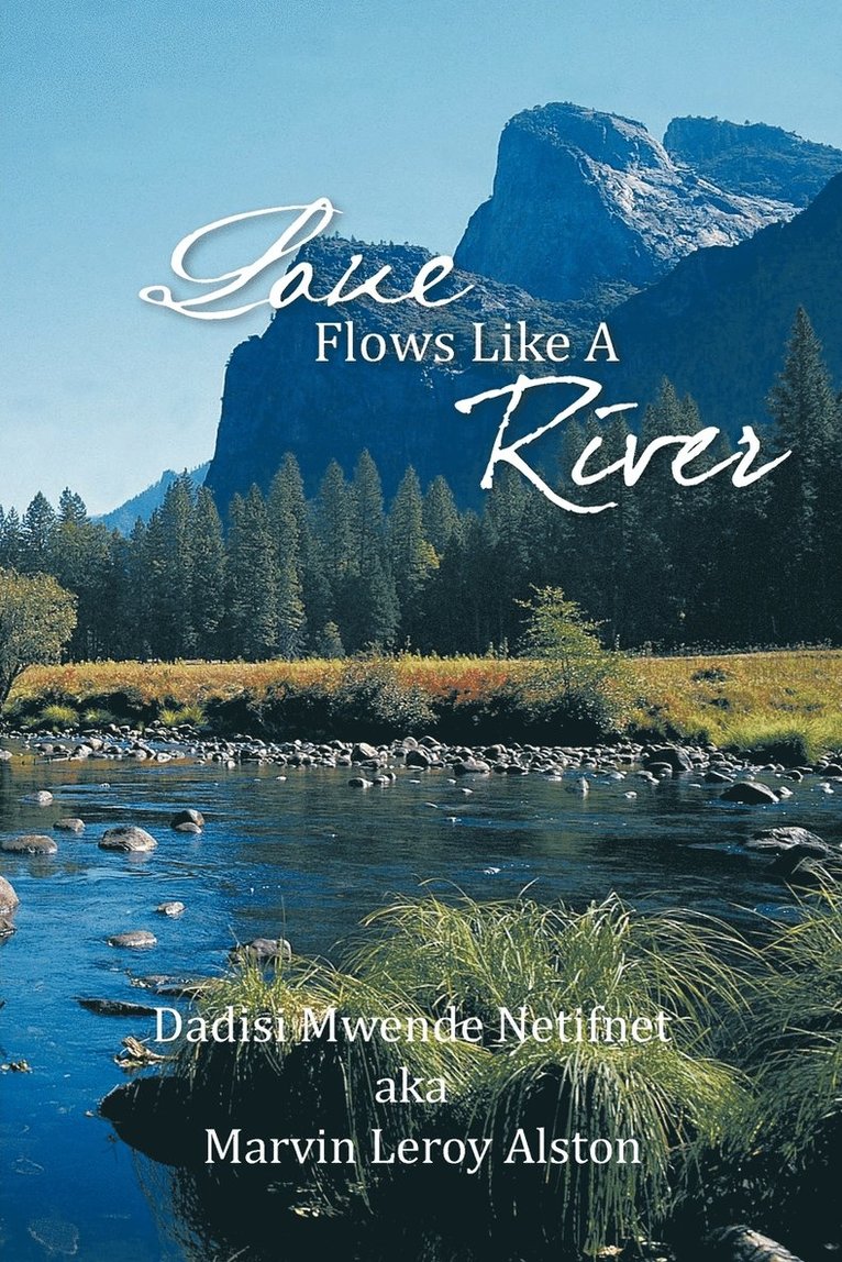 Love Flows Like A River