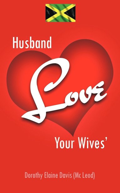 bokomslag Husband Love Your Wives'