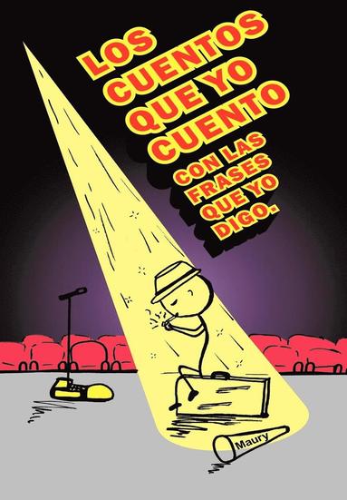 bokomslag Cuentos Que Yo Cuento Con Las Frases Que Yo Digo.