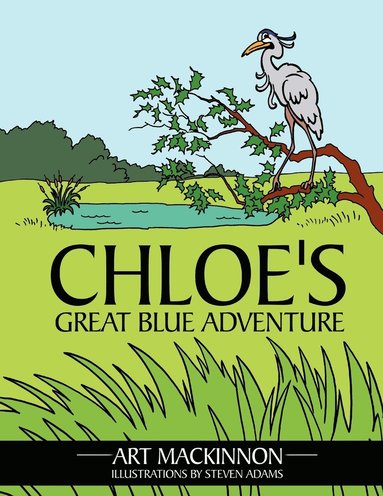 bokomslag Chloe's Great Blue Adventure