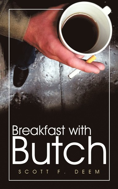 bokomslag Breakfast with Butch