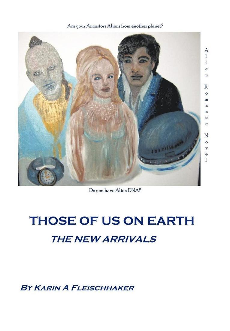 Karin A. Fleischhaker, Karin A Fleischhaker - Those of Us On Earth, Inbunden