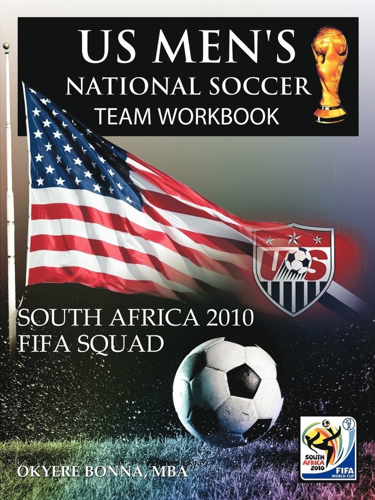 OKYERE BONNA MBA, Okyere Bonna Mba - Us Men's National Soccer Team Workbook, Häftad