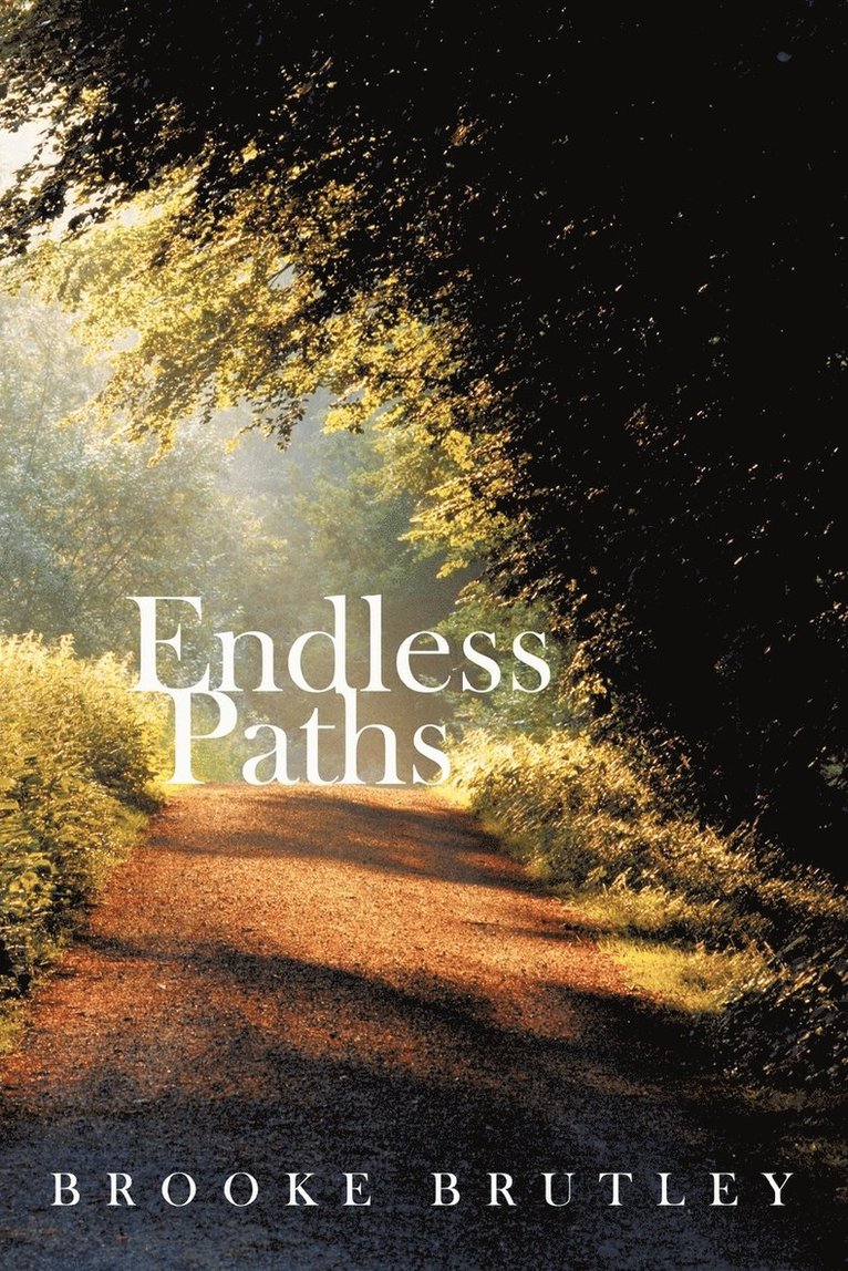 Brooke Brutley - Endless Paths, Häftad