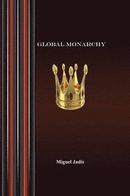 Global Monarchy and Oecumenism 1