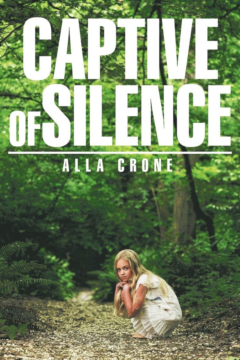 Alla Crone - Captive of Silence, Häftad