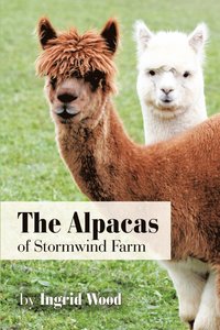 bokomslag The Alpacas of Stormwind Farm
