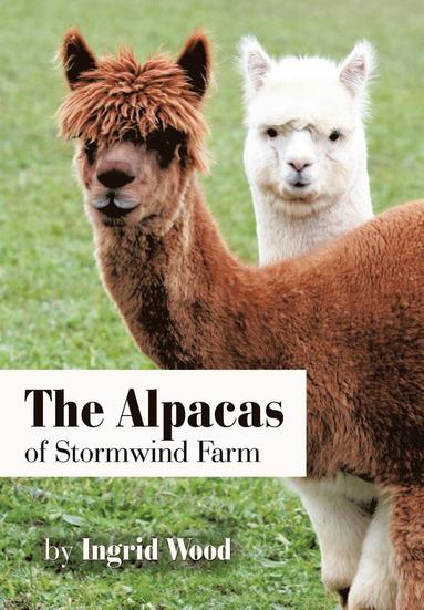 bokomslag The Alpacas of Stormwind Farm