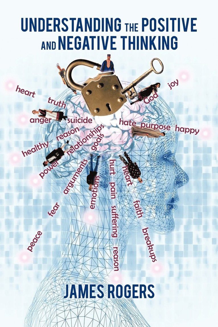 James Rogers - Understanding the Positive and Negative Thinking, Häftad