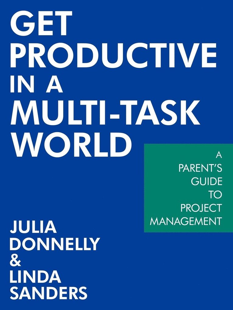 Get Productive in a Multi-task World 1