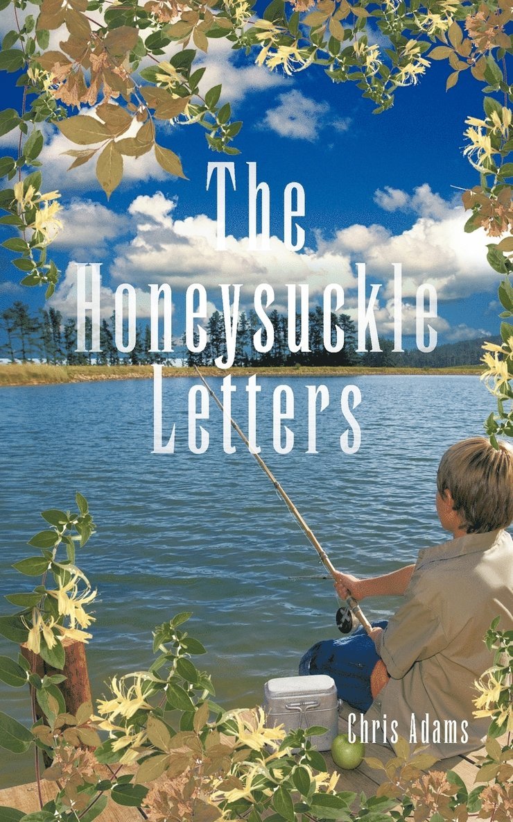 Chris Adams - Honeysuckle Letters, Häftad