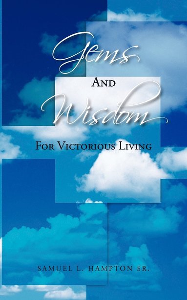 bokomslag Gems and Wisdom for Victorious Living