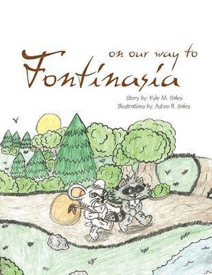 Kyle M. Sales - On Our Way to Fontinasia, Häftad