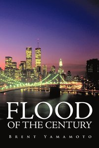 bokomslag Flood of the Century