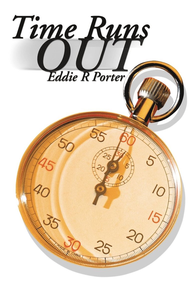 Eddie R Porter, Eddie R. Porter - Time Runs Out, Häftad