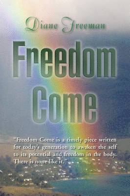 Freedom Come