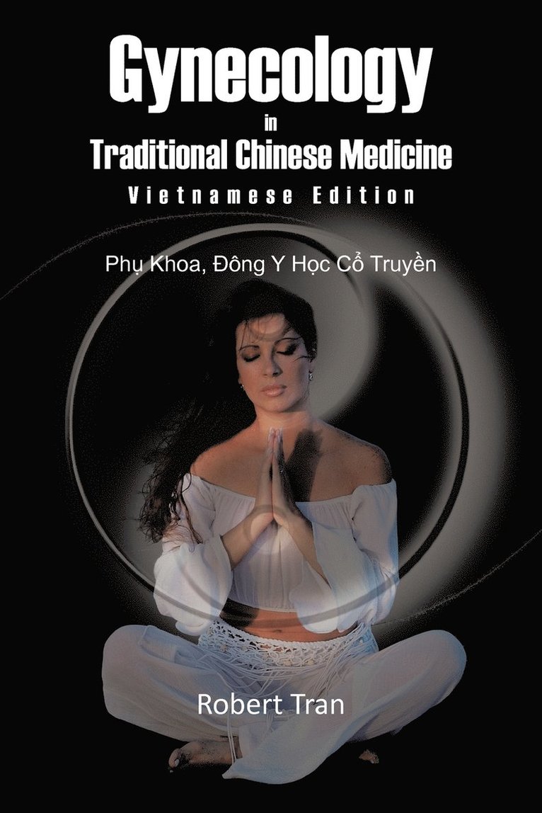 Gynecology in Traditional Chinese Medicine - Vietnamese Edition 1