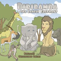 bokomslag Biribamba the Lonely Elephant