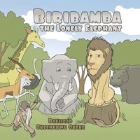 bokomslag Biribamba the Lonely Elephant