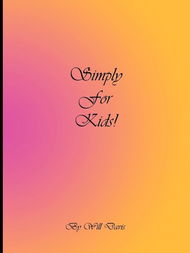 Will Davis - Simply For Kids, Häftad