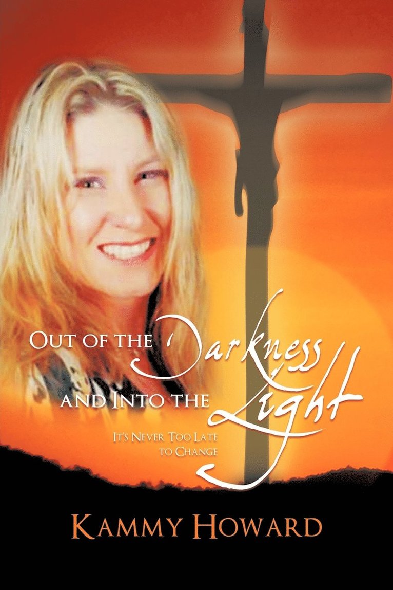 Out of the Darkness and Into the Light 1