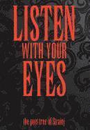 Listen with Your Eyes 1