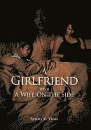 A Girlfriend With A Wife On The Side 1