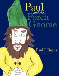 bokomslag Paul and the Porch Gnome