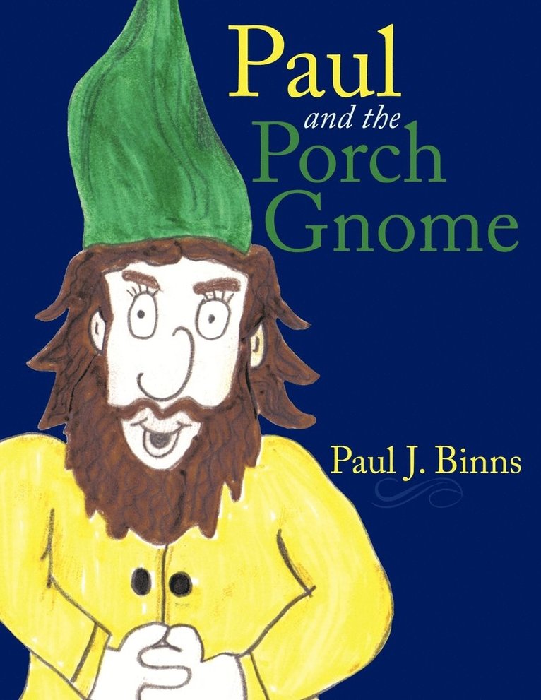 Paul and the Porch Gnome 1