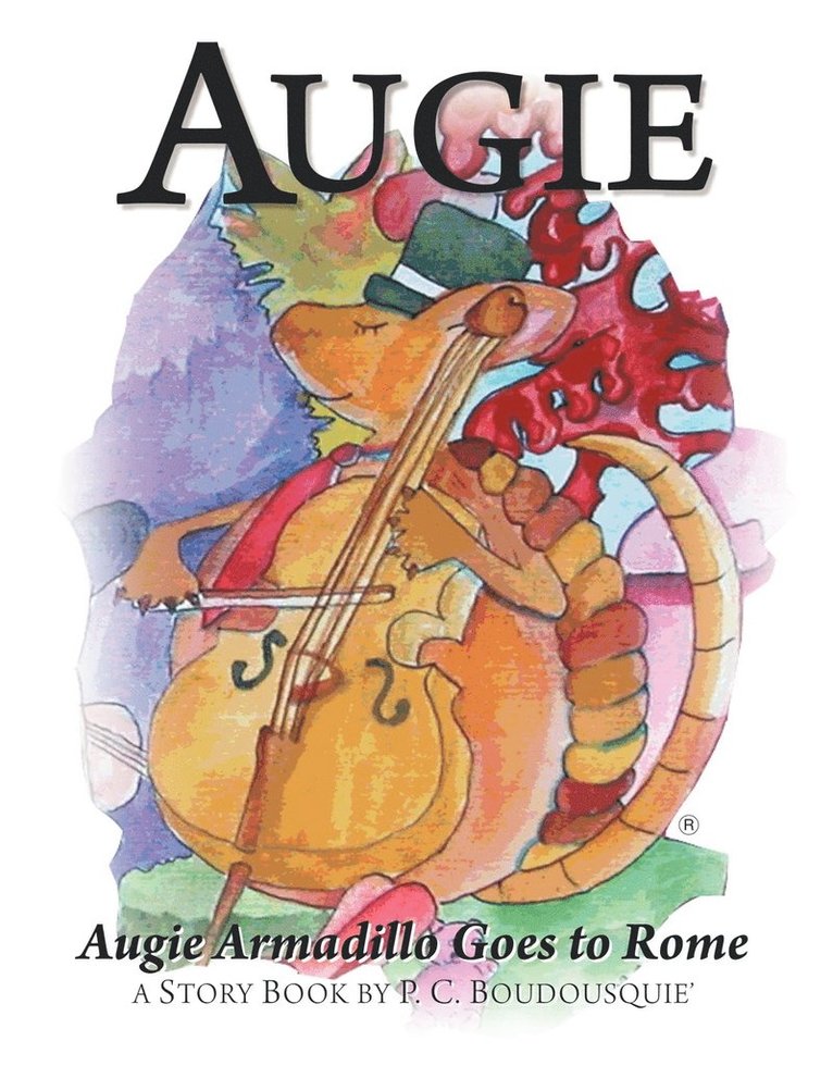 Augie Armadillo Goes To Rome 1