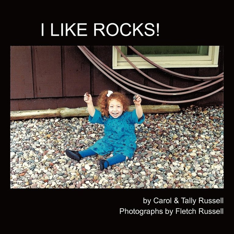 Carol Russell, Tally Russell - I Like Rocks!, Häftad