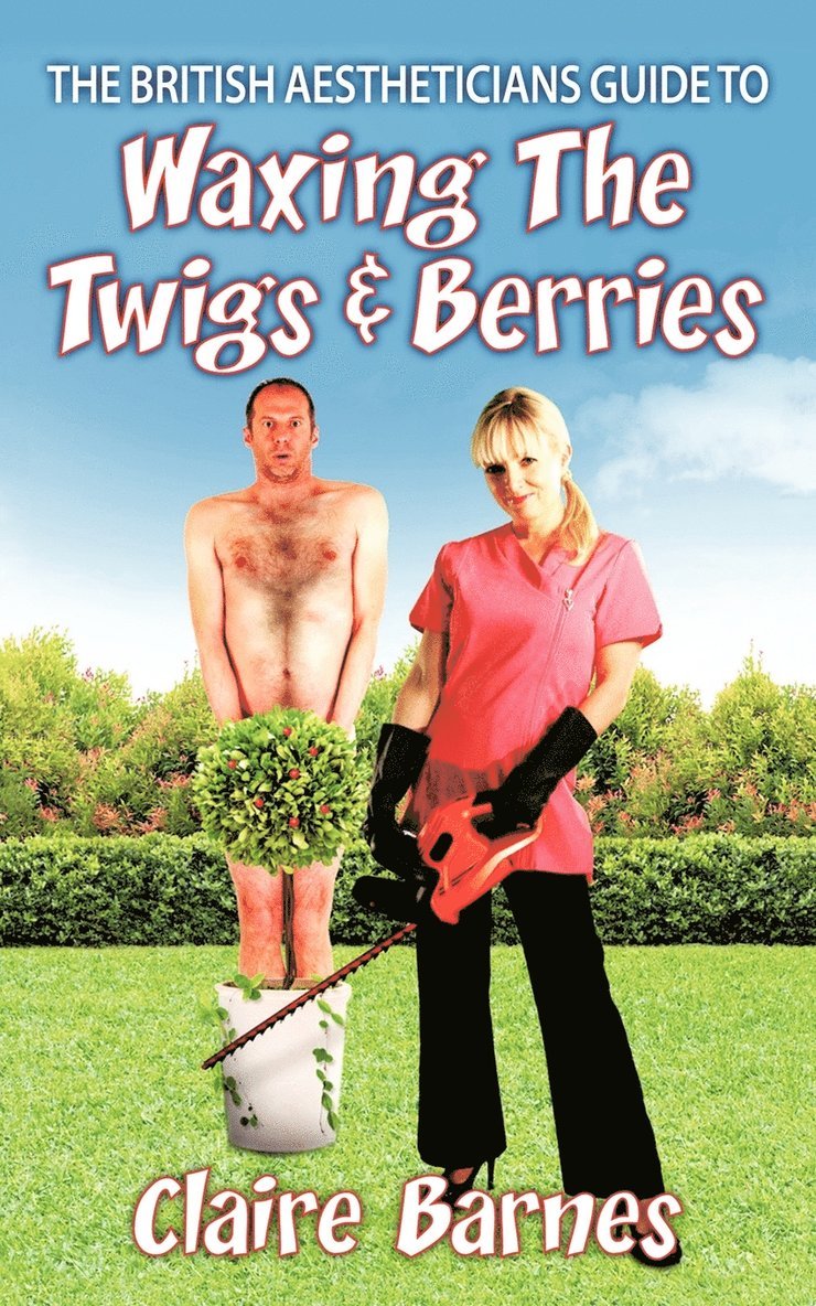 The British Aestheticians Guide To Waxing The Twigs & Berries 1