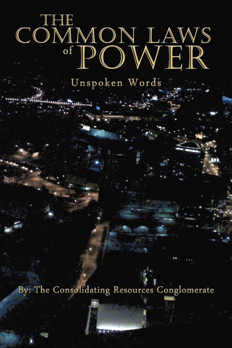 Consolidating Resources Conglomerate, Consolidating Resources Conglomerate, - Common Laws of Power, Häftad