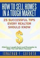 How To Sell Homes in a Tough Market 1