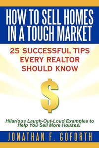 bokomslag How To Sell Homes in a Tough Market